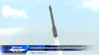 Unmanned Russian Rocket Crashed On TakeOff [upl. by Aracaj703]