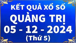 Xổ số Quảng Trị ngày 5 tháng 12  XSQT  KQXSQT  SXQT  Xổ số kiến thiết Quảng Trị hôm nay [upl. by Ytisahc402]