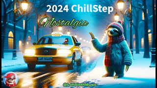 Nostalgia  Chillstep Mix 2024  30 Minutes  chillstep chillstepmix2024 [upl. by Greeson]