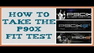 How to take the P90X P90X2 or P90X3 Fit Test [upl. by Okimik805]