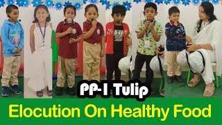 Elocution On Healthy Food By PP1 Tulip Children  Healthy Diet Activities In Neo Geetanjali School [upl. by Eellehs997]