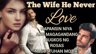 Nagustuhan Mo Ba  56 The Wife He Never Love  Inspirational Tagalog Love Story [upl. by Meletius751]