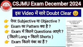 CSJMU Exam 2024 objective या subjective  सभी doubts दूर  csjmu December exam date sheet 2024 [upl. by Lutero289]