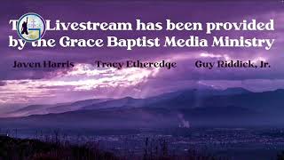 December 1 2024  Grace Baptist Church Livestream [upl. by Thea]