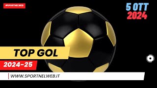 TOP GOL ANTICIPI del 5 Ottobre 2024  Diretta [upl. by Ynohtnakram]