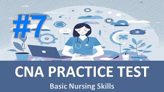 CNA Basic Nursing Skills Practice Test 7 Fully Explained Answers BasicNursingSkills [upl. by Elleb]