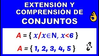 EXTENSIÓN Y COMPRENSIÓN DE CONJUNTOS [upl. by Waiter]