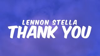 THANK YOU  Lennon Stella  Lyrics [upl. by Huff430]