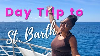 St Barth Day Trip from St Maarten  a Travel Vlog [upl. by Lonna599]