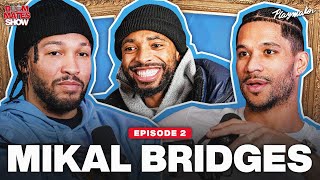 Mikal Bridges Opens Up About Being Traded For Kevin Durant amp The Truth About The NBA finals  Ep 2 [upl. by Boarer]