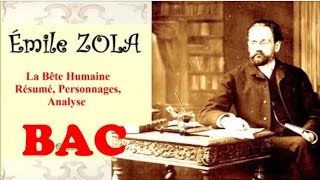 BAC  La Bête Humaine Émile Zola Résumé Personnages Analyse wiki [upl. by Assej326]