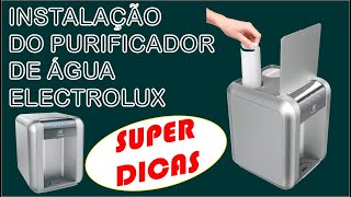 INSTALAÇÃO DO PURIFICADOR DE AGUA ELECTROLUX [upl. by Scrope]