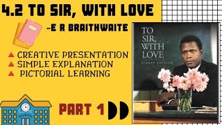 To Sir With Love  42  E R Braithwaite  Unit 4  Genre Drama  Easy Explanation  Hindi  Part 1 [upl. by Rozella]