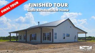 Ennis BARNDOMINIUM HOME FINISHED Tour  Texas Best Construction [upl. by Dorree518]