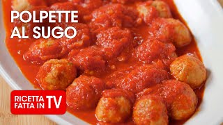 Come fare le POLPETTE AL SUGO DI BENEDETTA di Benedetta Rossi  Ricetta TV Fatto in Casa per Voi [upl. by Nennahs]