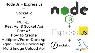 3 Complete Guide MultipartFormData API for Multiple Image Upload in Nodejs amp Expressjs [upl. by Brennen]