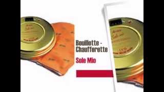 Bouillotte  Chaufferette Sole Mio [upl. by Hale]