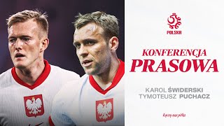 KAROL ŚWIDERSKI I TYMOTEUSZ PUCHACZ NA KONFERENCJI PRASOWEJ REPREZENTACJI POLSKI RETRANSMISJA ⚪🔴 [upl. by Eniortna247]