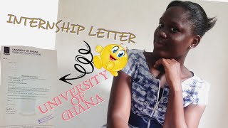 HOW TO GET AN INTERNSHIP LETTER REVIEW UNIVERSITY OF GHANA [upl. by Pilloff]