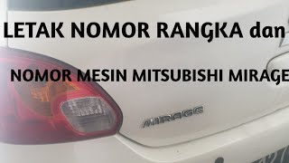 MITSUBISHI MIRAGE NOMOR RANGKA dan NOMOR MESIN video car engine chasis [upl. by Anatol]