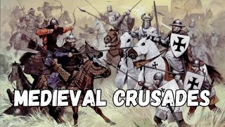 The Medieval Crusades of Europe [upl. by Yeung]