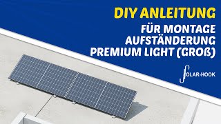 Anleitung Aufständerung SÜD PremiumlightGroß einfach montieren SolarHook [upl. by Akenot939]