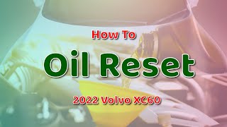 How to Use Oil Reset Function on SDS  2022 Volvo XC60 [upl. by Airekal]