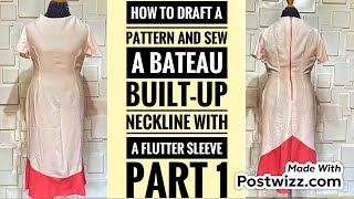 How to draft a pattern for a built up bateau neckline with a flutter sleeve and how to sew it Pt 1 [upl. by Joktan]