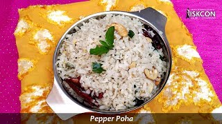 Pepper Poha l Pepper Flavored Flatenned Rice l Sattvic Recipes [upl. by Remsen381]