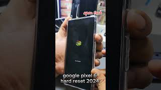 google pixel 6 hard reset 2024 [upl. by Nytnerb]