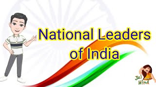 National leaders of India Indian National LeadersNational leaders name of India [upl. by Lahcsap787]