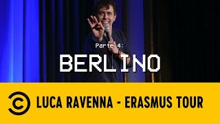 Luca Ravenna Erasmus Tour Berlino  Comedy Central [upl. by Gnilrets]