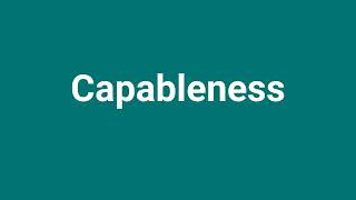 Capableness Meaning and Pronunciation [upl. by Gitt]