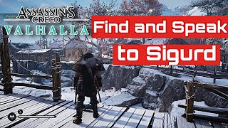 ASSASSINS CREED VALHALLA  Find and Speak to Sigurd [upl. by Aihtennek]