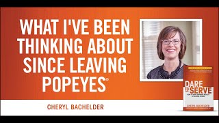 What Ive Learned Since Leaving Popeyes with Cheryl Bachelder [upl. by Aiepoissac]