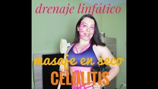 MASAJE CON CEPILLO EN SECO CONTRA CELULITIS  DRENAJE LINFATICO  CELULITIS [upl. by Korney]