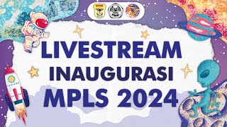 🔴INAUGURASI MPLS 2024 LIVE STREAMING PART 3 [upl. by Lupita]