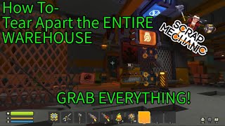 How to Raid the ENTIRE Scrap mechanic WAREHOUSE  And i mean EVERYTHING [upl. by Asseral]