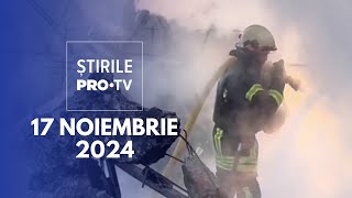 Știrile PRO TV  17 Noiembrie 2024 [upl. by Suirtimid]