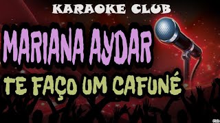 MARIANA AYDAR  TE FAÇO UM CAFUNÉ NOVELA RENASCER  KARAOKÊ [upl. by Miriam864]