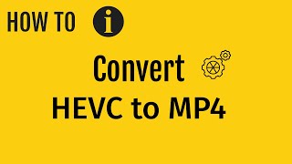 how to convert hevc to mp4 without losing quality [upl. by Ramses]