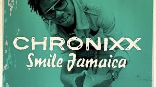 Chronixx  Smile Jamaica LYRICS [upl. by Row]