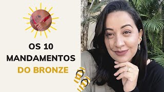 Curso Bronzeamento Natural OS 10 MANDAMENTOS DO BRONZE [upl. by Thoma]