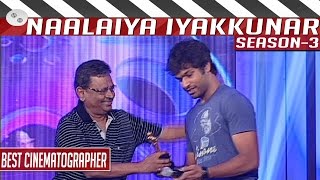 Best Cinematographer Srinikethan  Naalaiya Iyakkunar 3 Grand Finale [upl. by Ardnyk703]