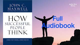 How Successful People Think Full Audiobook [upl. by Yrogerg93]