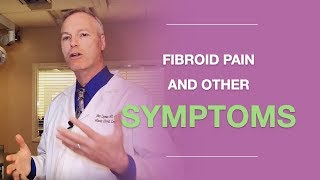 All Common Fibroid Symptoms And What You Should Know About Fibroid Pain [upl. by Lledner]