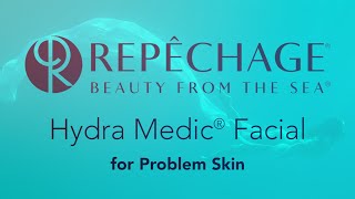 Repêchage Hydra Medic® Facial for Problem Skin [upl. by Skiba]