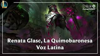 Renata Glasc La Quimobaronesa Voz Latina  League of Legends [upl. by Eizzik]