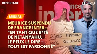 MEURICE CENSURÉ SUR INTER  quotEN TANT QUE BTE DE NETANYAHU JE PEUX LE DIRE  TOUT EST PARDONNÉquot [upl. by Korwun165]