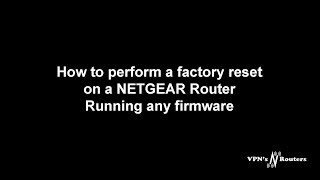 How to perform a factory reset on a NETGEAR Router running any firmware [upl. by Ahsain]